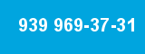 939 969-37-31